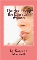 Sex Life of the Everyday Woman