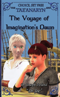 Tae'anaryn and the Voyage of Imagination's Dawn