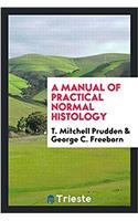 Manual of Practical Normal Histology