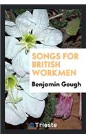 Songs for British Workmen