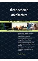 three-schema architecture A Clear and Concise Reference