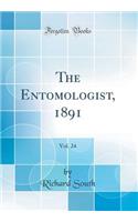The Entomologist, 1891, Vol. 24 (Classic Reprint)
