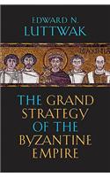 The Grand Strategy of the Byzantine Empire