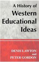 A History of Western Educational Ideas