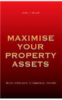 Maximise Your Property Assets