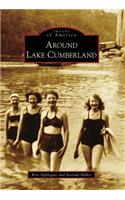 Around Lake Cumberland: (Images of America)
