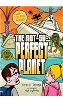2 the Not-So-Perfect Planet
