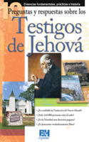 10 Preguntas Y Respuestas Sobre Los Testigos de Jehová