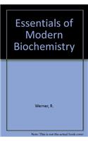 ESSENT OF MODERN BIOCHEMISTRY
