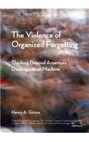 Violence of Organized Forgetting