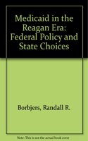 Medicaid in the Reagan Era