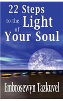22 Steps to the Light of Your Soul