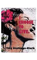 I Choose to Live