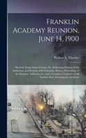 Franklin Academy Reunion, June 14, 1900