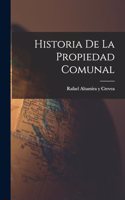 Historia de la Propiedad Comunal