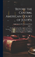Before the Central American Court of Justice