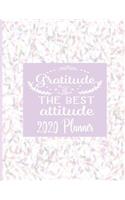 Gratitude Is The Best Attitude - 2020 Planner