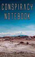 Conspiracy Notebook: Record Instances of U.F.O's, Unidentified Flying Objects, Aliens, Entities, Spirits, Strange Creatures and other unknown entities