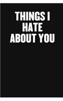 Things I Hate about You