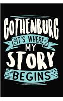 Gothenburg It's where my story begins: DIN A5 110 Seiten gepunktetes, leeres Notizbuch Inspiration Journal Reise Tagebuch Motivation Zitat Kollektion
