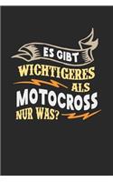 Es gibt wichtigeres als Motocross nur was?