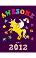 Awesome Since 2012