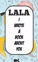 Lala I Wrote A Book About You