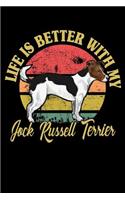 Life Is Better With My Jock Russell Terrier