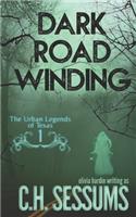 Dark Road Winding