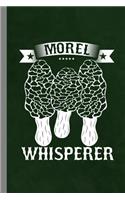 Morel Whisperer