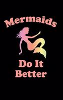 Mermaids Do It Better