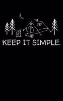 Keep It Simple