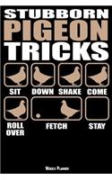 Stubborn Pigeon Tricks Weekly Planner