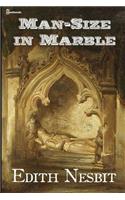 Man Size in Marble: ( Annotated )