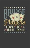 Bridge Players Love to Hold Hands