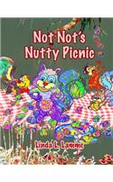 Not Not's Nutty Picnic