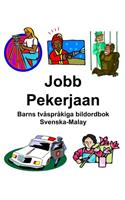 Svenska-Malay Jobb/Pekerjaan Barns tvåspråkiga bildordbok