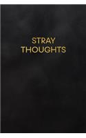 Stray Thoughts