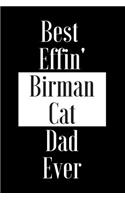 Best Effin Birman Cat Dad Ever