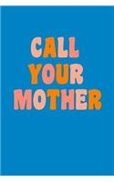 Call Your Mother