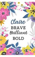 Claire Brave Brilliant Bold: Personalized Self-Improvement Journal with Prompts