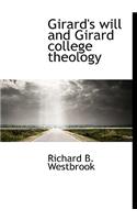 Girard's Will and Girard College Theology