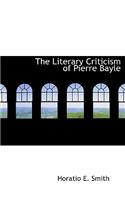 The Literary Criticism of Pierre Bayle