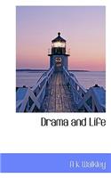 Drama and Life