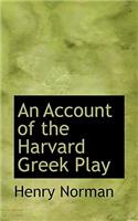 An Account of the Harvard Greek Play