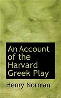 An Account of the Harvard Greek Play