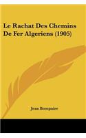 Rachat Des Chemins De Fer Algeriens (1905)