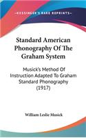 Standard American Phonography Of The Graham System