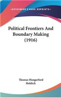 Political Frontiers And Boundary Making (1916)