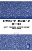 Eroding the Language of Freedom